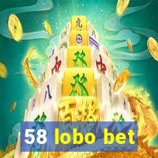 58 lobo bet